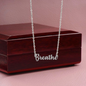 Breathe Cursive Necklace | New Beginnings Necklace Meaningful, Get Well Gift Be Strong Strength, Anxiety Necklace, Divorce Break Up, Encouragement Gift gift for her