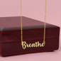 Breathe Cursive Necklace | New Beginnings Necklace Meaningful, Get Well Gift Be Strong Strength, Anxiety Necklace, Divorce Break Up, Encouragement Gift gift for her