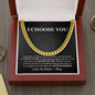 Best Gift Anniversary I Choose You Cuban Chain Necklace Gift for Boyfriend, Boyfriend Gift, I Choose You Sentimental Love Letter, Love Poem