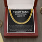 To My Man You Still Got It Cuban Chain Link | Birthday Gift For Husband | Anniversary Gift for Man | Husband Funny Gift