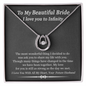 To My Beautiful Bride I Love You To Infinity Lucky In Love Necklace; Wedding Gift For Wife; Anniversary Gift For Fiance