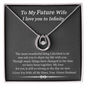 To My Future Wife I Love You To Infinity Lucky In Love Necklace; Wedding Gift For Wife; Anniversary Gift For Fiance