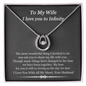 Gift For Wife I Love You To Infinity Lucky In Love Necklace; Anniversary Gift For Wife; Birthday Gift For Wife