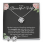 To My Beautiful Wife, Wife Birthday Wife Anniversary Mother's Day Gift For Soulmate Necklace Earrings Gift Set