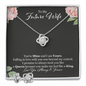 To My Future Wife, You Are Mine & I am Yours, Engagement, Girlfriend, Fiancé Love Knot & Earring Gift Set | Gift for Her, Wife To Be