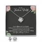 To My Future Wife, You Are Mine & I am Yours, Engagement, Girlfriend, Fiancé Love Knot & Earring Gift Set | Gift for Her, Wife To Be