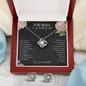 To My Mother On My Wedding Day Love Knot Earring & Necklace Set | Gift For Mom On Wedding Day, Mother of the Bride