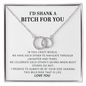 Funny Gift for Best Friend Pair Necklace, Sister Gift, I’d Shank a Bitch For You, Funny Birthday Gift Idea