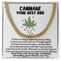 Cannabe Your Best Bud Necklace, Stoner Necklace, 420 Partner, Anniversary Gift