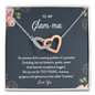 To My Glam-Ma Too Young To Be Called Grandma Interlocked Hearts Necklace | Gift from Granddaughter/Grandson | Birthday, Christmas, & Mother's Day Gift for Grandma/Grandmother