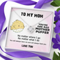 To My Mother Puffer Cute Sentimental Message for Mother Love Knot Necklace | Mother's Day, Birthday Gift for Mom