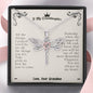 To My Granddaughter, You Are All The Things I Prayed For Dragonfly Necklace