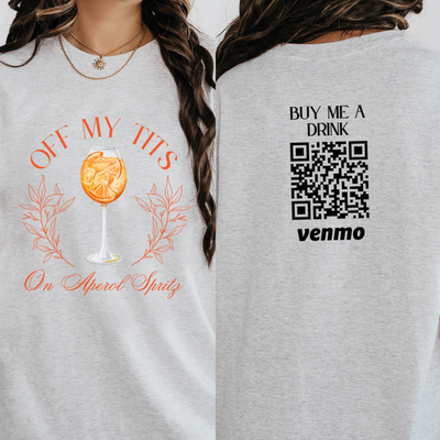 Personalized Off My Tits On Aperol Spritz Shirts, Custom Venmo Shirts Buy Me Drink, Funny Cocktail Shirts, Casual Summer Drink Tee