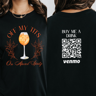Personalized Off My Tits On Aperol Spritz Shirts, Custom Venmo Shirts Buy Me Drink, Funny Cocktail Shirts, Casual Summer Drink Tee