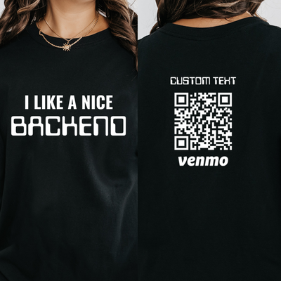 I Like a Nice Backend Coder Shirt, Custom Text Venmo Shirts, Software Engineer Developer Coding Programmer, Computer Engineer, Nerdy Shirts