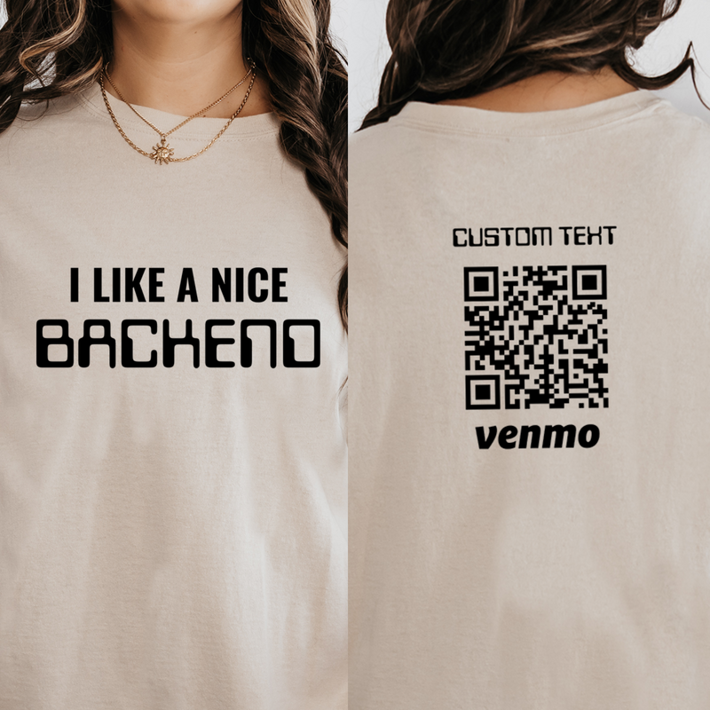 I Like a Nice Backend Coder Shirt, Custom Text Venmo Shirts, Software Engineer Developer Coding Programmer, Computer Engineer, Nerdy Shirts