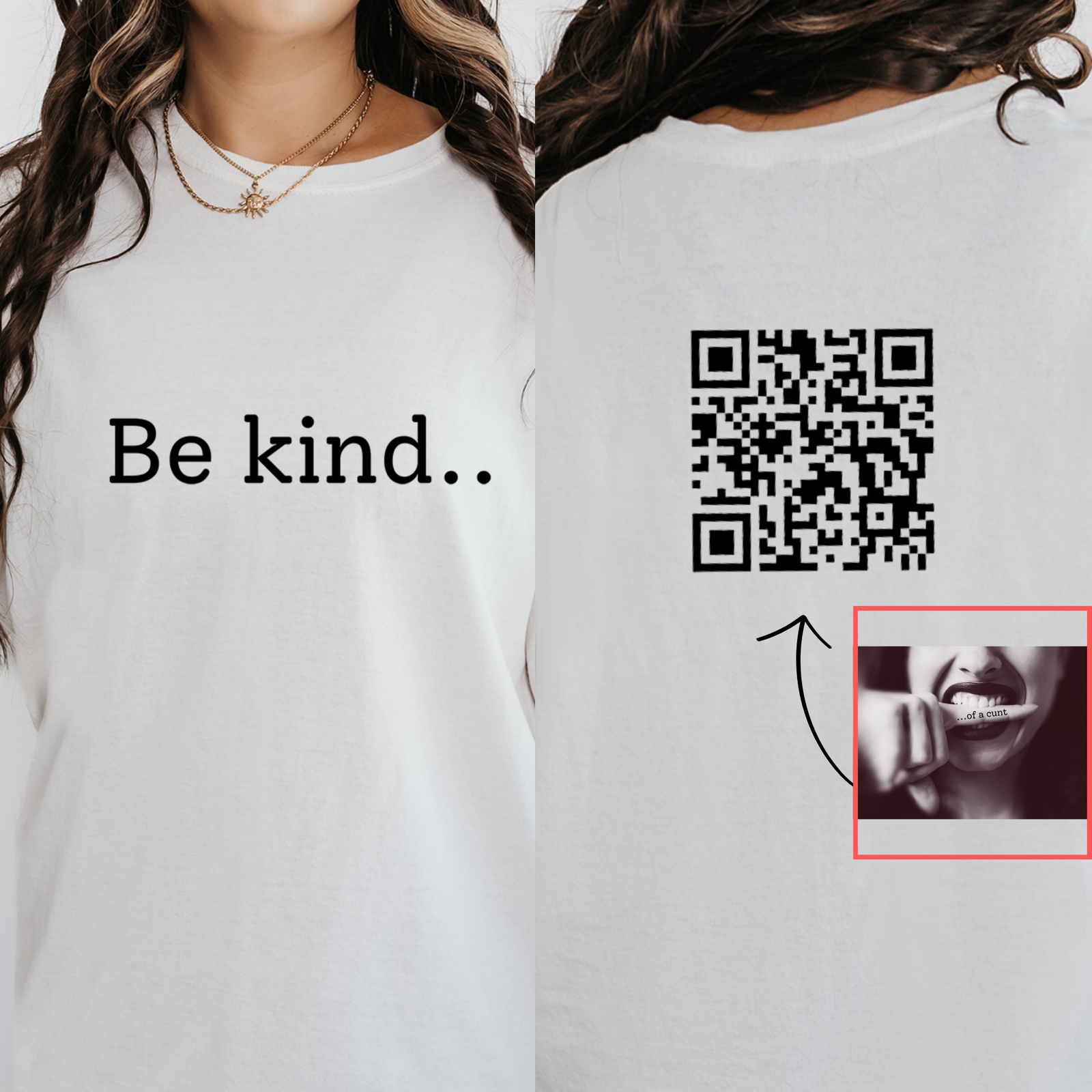 Be Kind of A Cunt Shirt, Funny Scannable QR Code, Offensive Shirt, Funny Gift for Bestie, Bitchy Shirt, Birthday Gifts for Her