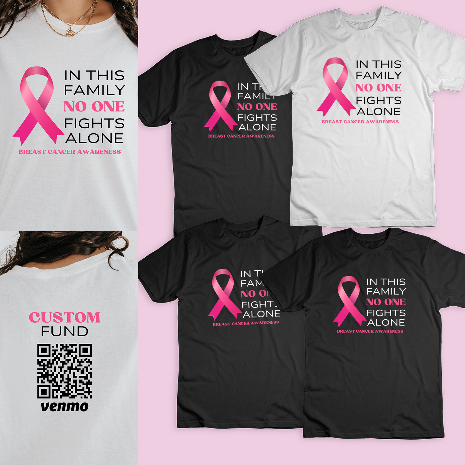 Personalized Family Breast Cancer Support Group Shirt, Custom Venmo Code Support Fund Shirts, In This Family No One Fights Alone