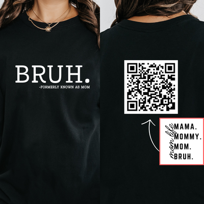 Mama Mommy Mom Bruh Shirt, Mom Shirt, Mama, Funny Tshirt for Mom, Mothers Day Gift, Scannable Message Shirt for Mom, Birthday Gift for Her
