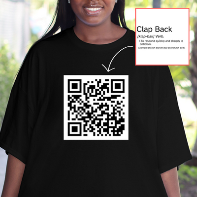 Clap Back Shirt Funny QR Code Scannable Message T-Shirt, Funny Political Shirt, Bleach Blonde Bad Built Butch Body, Election Shirts