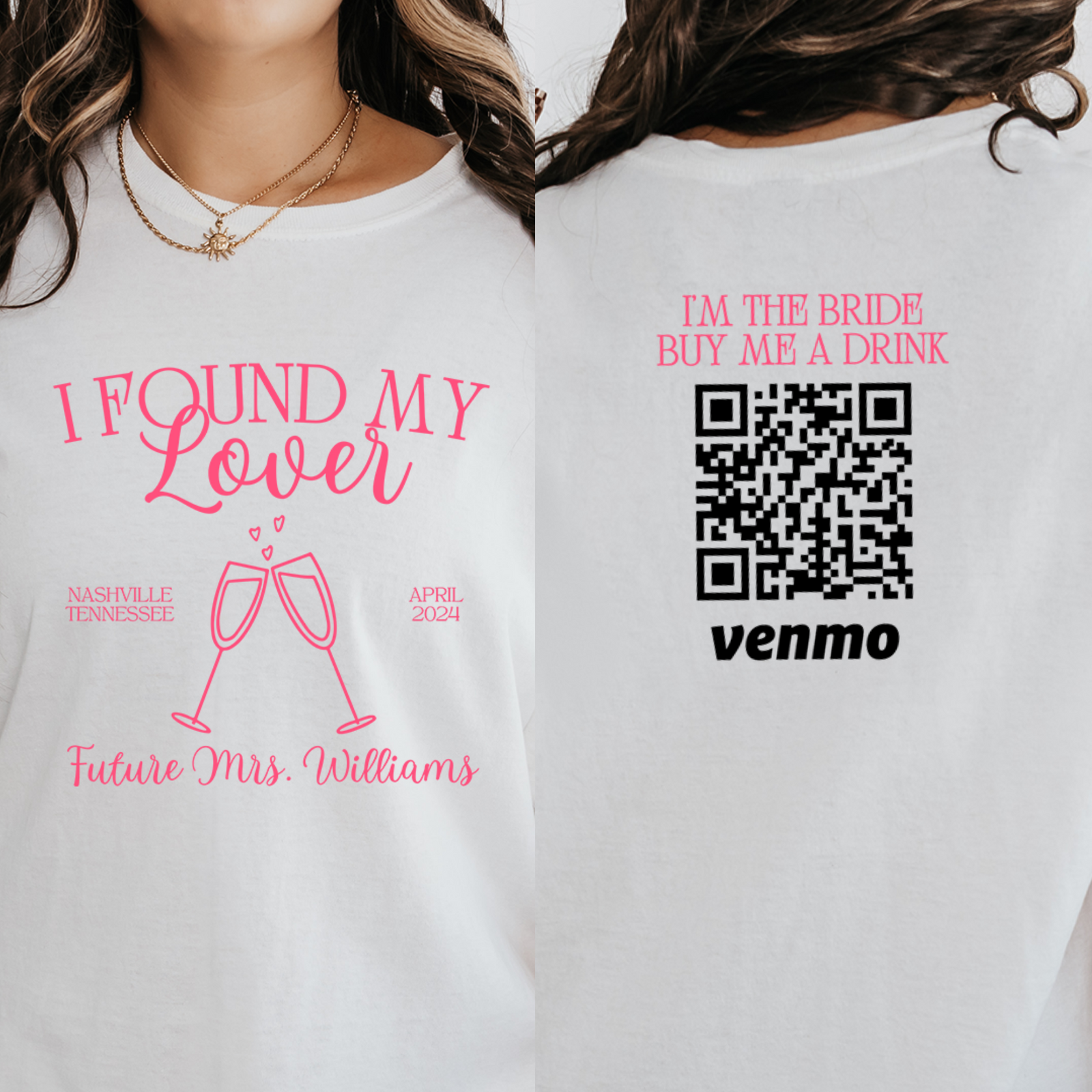 Personalized I Found My Lover Bachelorette Shirt, Custom Venmo Shirts, Buy The Bride A DrinkShirt, Bridesmaids Bride Shirts