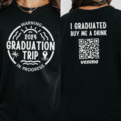 Personalized Graduation Venmo Shirts,  I Graduated Buy Me A Drink Shirt, Custom Gift for Graduate, Graduation Trip Fund Shirts, College Grad