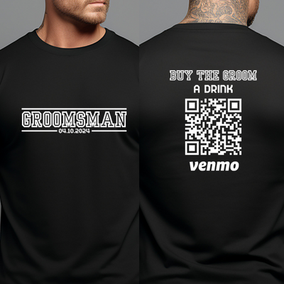 Personalized Bachelor Party Groom Squad Shirts, Custom Venmo QR Code Buy The Groom A Drink, Wedding Gift, Best Man Groomsmen Shirts