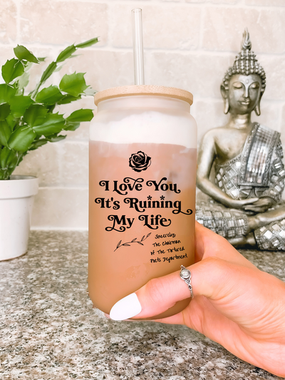 I Love You But It’s Ruining My Life Glass Mug, Funny Birthday Gift for Fans, Gift for Best Friend, Gift for Her