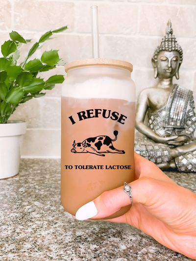 I Refuse To Tolerate Lactose Clear Glass Mug, 16 oz Funny Travel Mug, Meme Coffee Mug, Funny Birthday Gift for Friends, Cow Mug