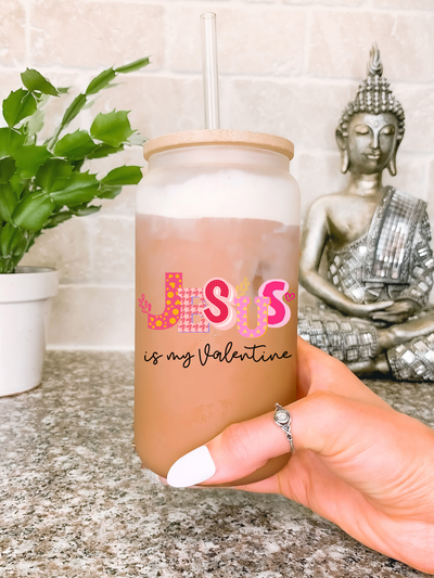 Jesus Is My Valentine Glass Mug, Jesus Valentine's Day Tumbler, Christian Valentine Travel Mug, Religious Gift, Jesus Lover Vday Gifts