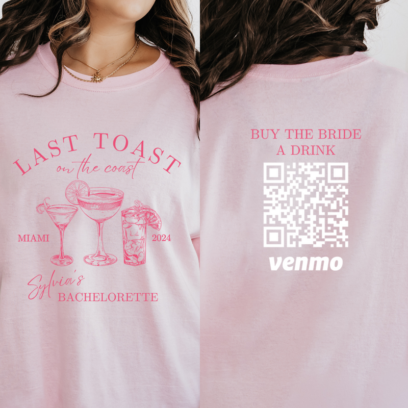 Personalized Beach Bachelorette Shirt, Last Toast on The Coast Beach Coastal Bachelorette Party Shirts, Custom Venmo Buy The Bride A Drink
