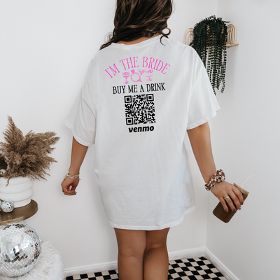 Custom Bachelorette Shirts, Buy Bride A Drink Shirt, Venmo QR Code Bride Shirt, Gift for Bridesmaid, Bridesmaid Shirts, Bachelorette Favors