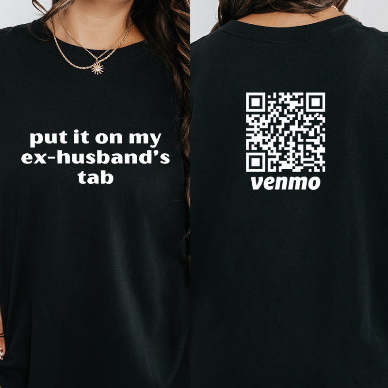 Personalized Divorce Shirt, Put It On My Ex-Husband's Tab, Custom Venmo Code Shirts, Funny Divorce Gift for Newly Divorced, Ex Wife Shirts