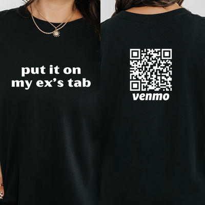 Personalized Breakup Shirt, Put It On My Ex's Tab, Custom Venmo Code Shirts, Funny Divorce Gift, Womens Breakup Shirt, Ex Girlfriend Shirts