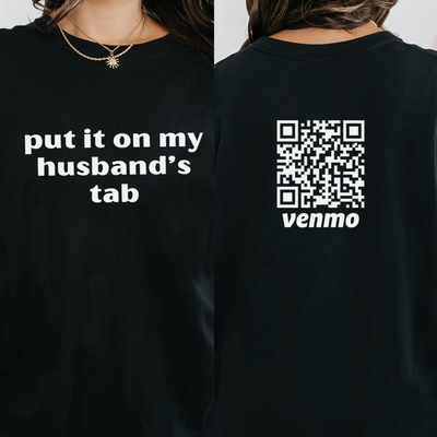 Personalized Put It On My Husband's Tab Venmo Code Shirts, Custom Honeymoon Shirt, Funyy Bachelorette Party, Wedding Gift for Bride