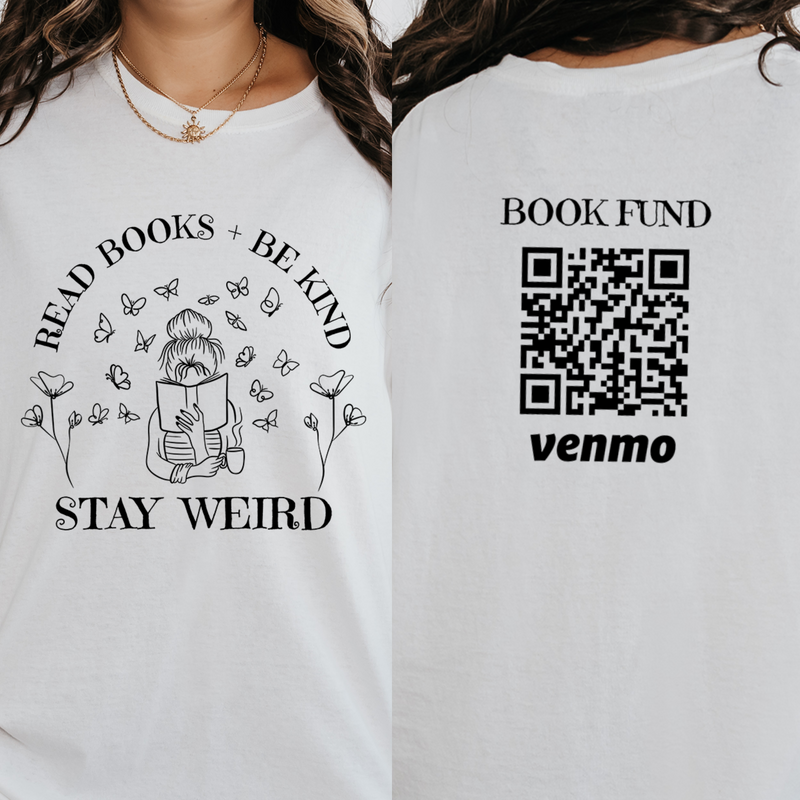 Personalized Read Books Be Kind Shirt, Custom Venmo Code Shirt, Birthday Gift For Book Lover, Book Lover Shirt, Librarian Library Shirt