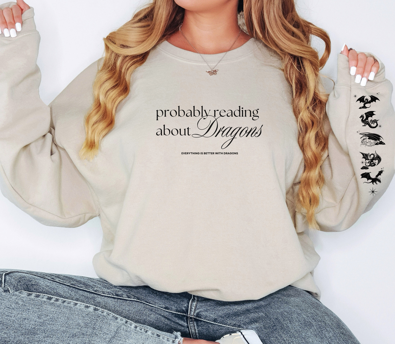 Probably Reading About Dragons  Bookish Sweatshirt, Booktok, Librarian Gift, Book Lovers Sweatshirt, Dragon Book Shirt
