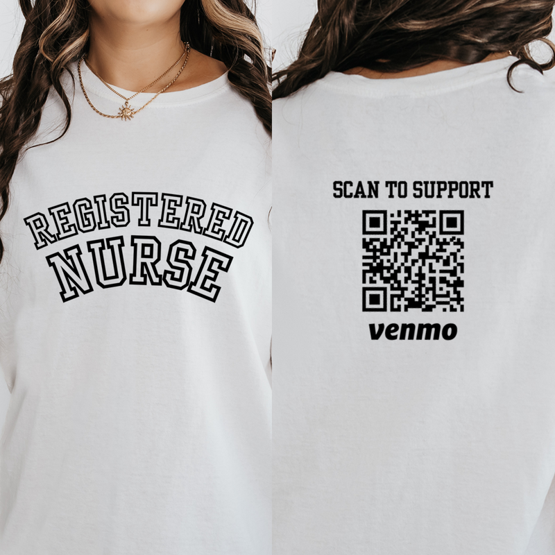 Personalized Registered Nurse Shirt, Scan to Support Custom Venmo Shirt, Nurse Appreciation, Rn Shirt, Nurse Life Shirt