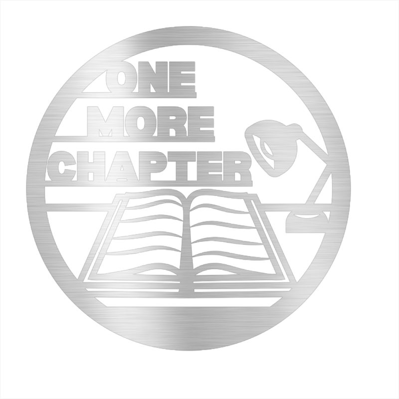 One More Chapter Metal Art Sign, Library Sign, Librarian Gifts for Her, Gift for Readers, Book Lovers Birthday Gift Ideas, Bookish Gifts