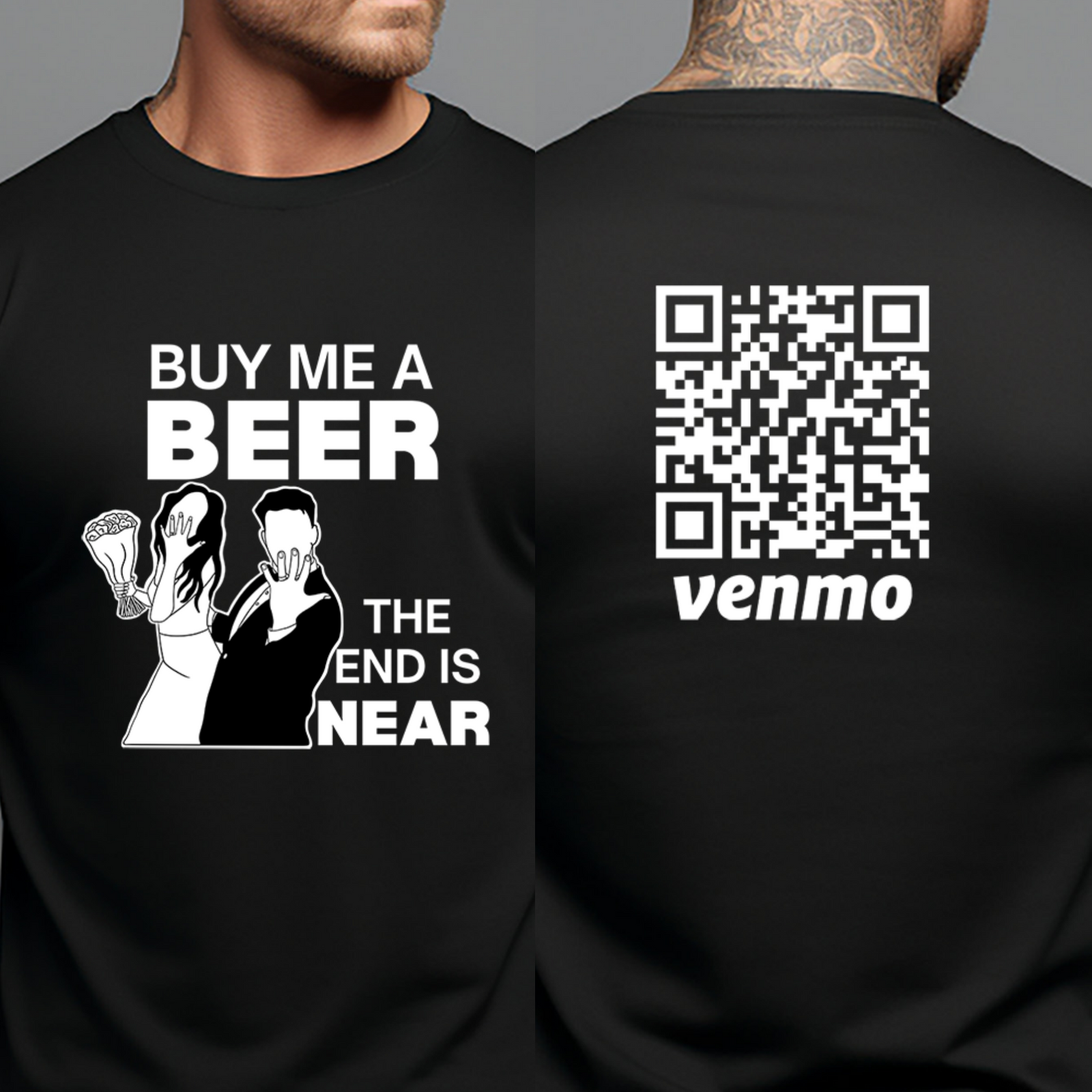 rsonalized Funny Groom Shirt, Buy Me A Beer The End Is Near Venmo QR Code Shirt, Bachelor Party Shirts, Funny Wedding Party Gift for Groom