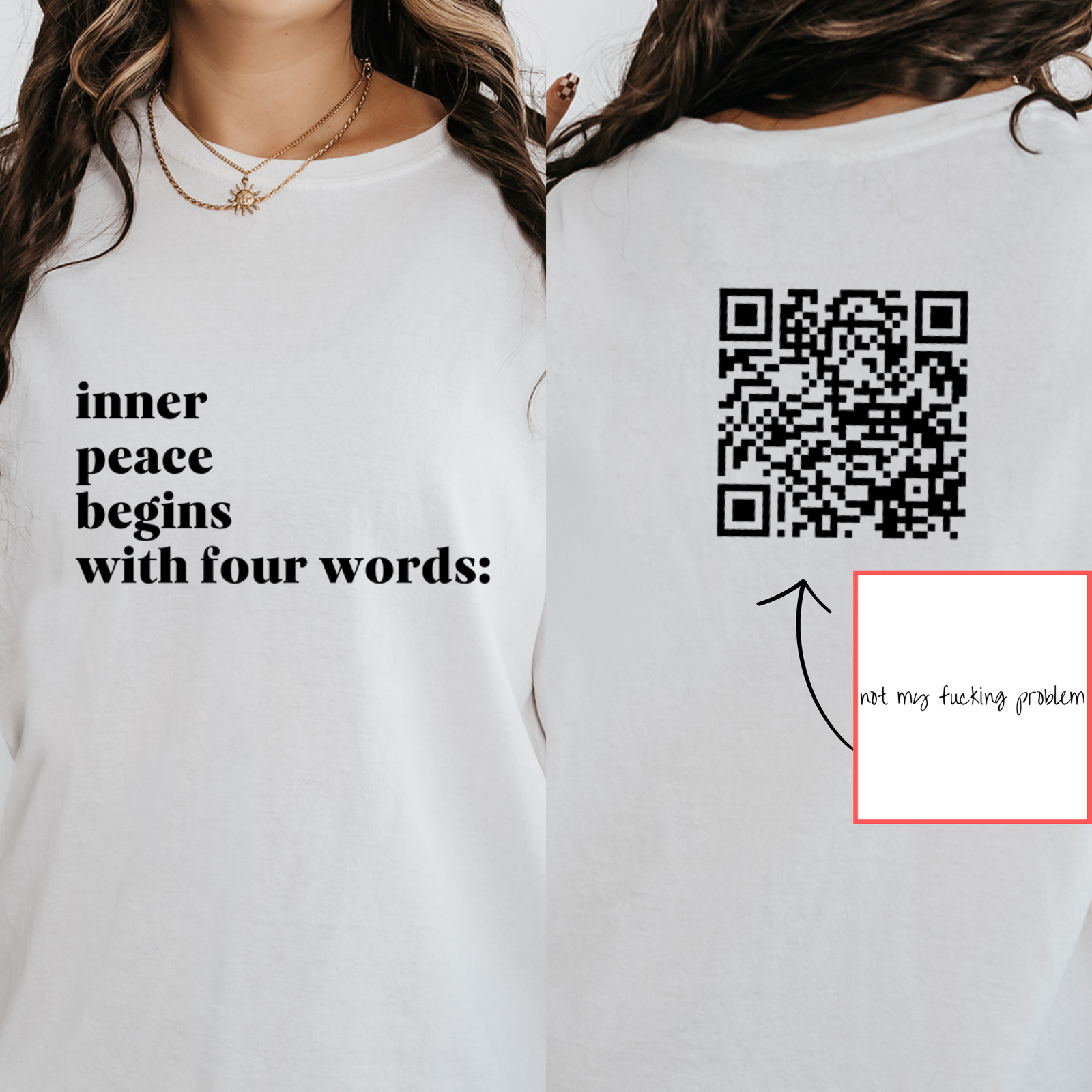 Funny QR Code Shirt Inner Peace Begins with Four Words Shirt Not My Fucking Problem, Funny Shirts, Sarcasm Shirt, Birthday Gift for Friend