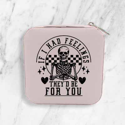 If I Had Feelings They’d Be For You Jewelry Box, Funny Valentine's Day Gift, Skeleton Valentine Gift, Valentine Skull Gift