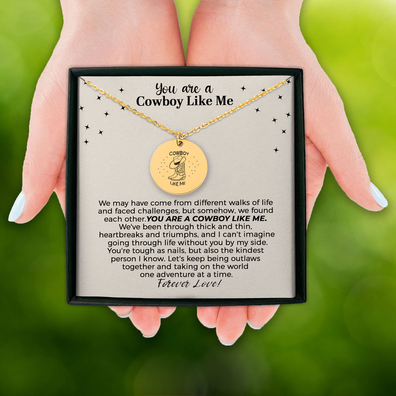 Personalized Cowboy Like Me Necklace, Evermore Inspirational Necklace, BFF, Sister, Niece necklace
