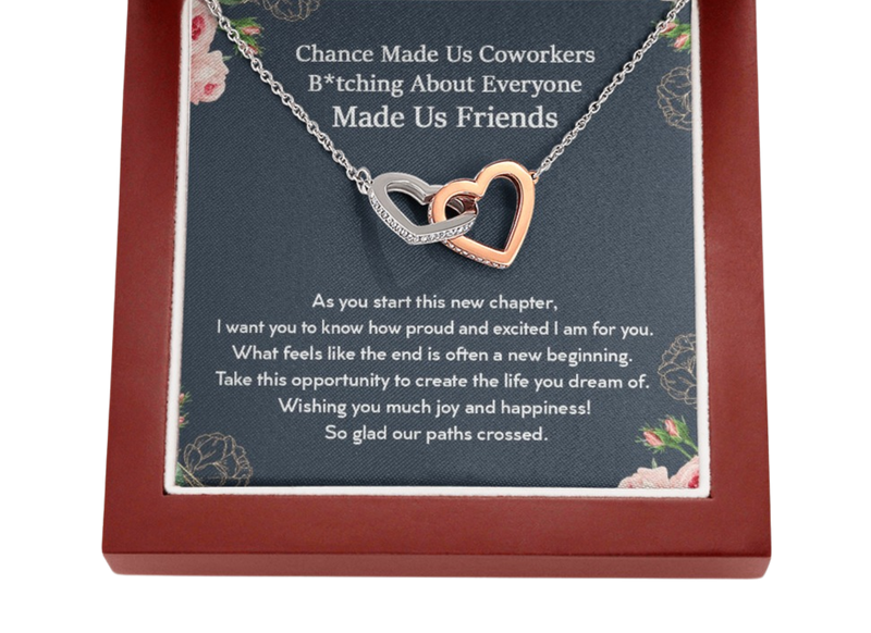 Chance Made Us Coworkers Bitching About Everyone Made Us Friends Interlocking Hearts Necklace | Farewell Gift for Coworker |  New Job Gift |  Fresh Start Gift for Coworker