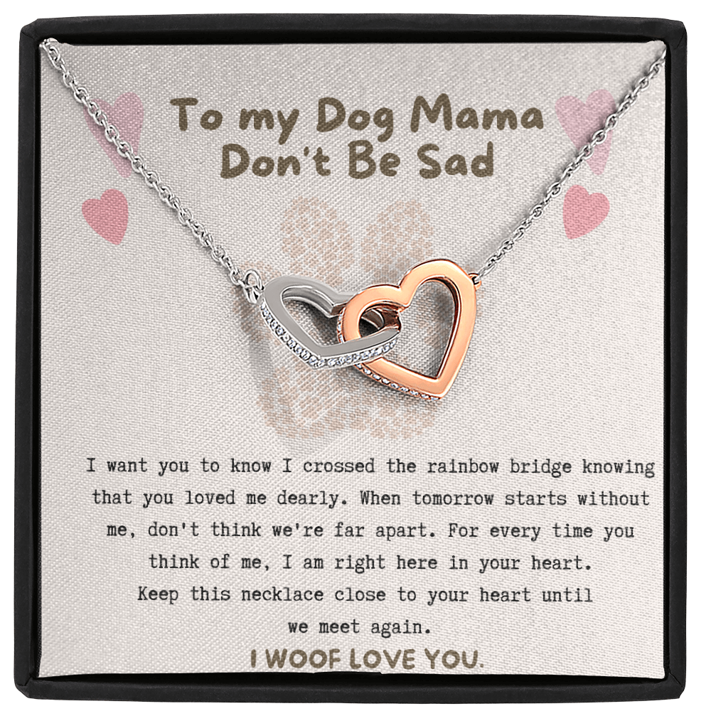 To My Dog Mama, Don't Be Sad Heart Necklace | Loss of Dog memorial | Dog loss gifts | Rainbow Bridge Dog | Pet sympathy gift