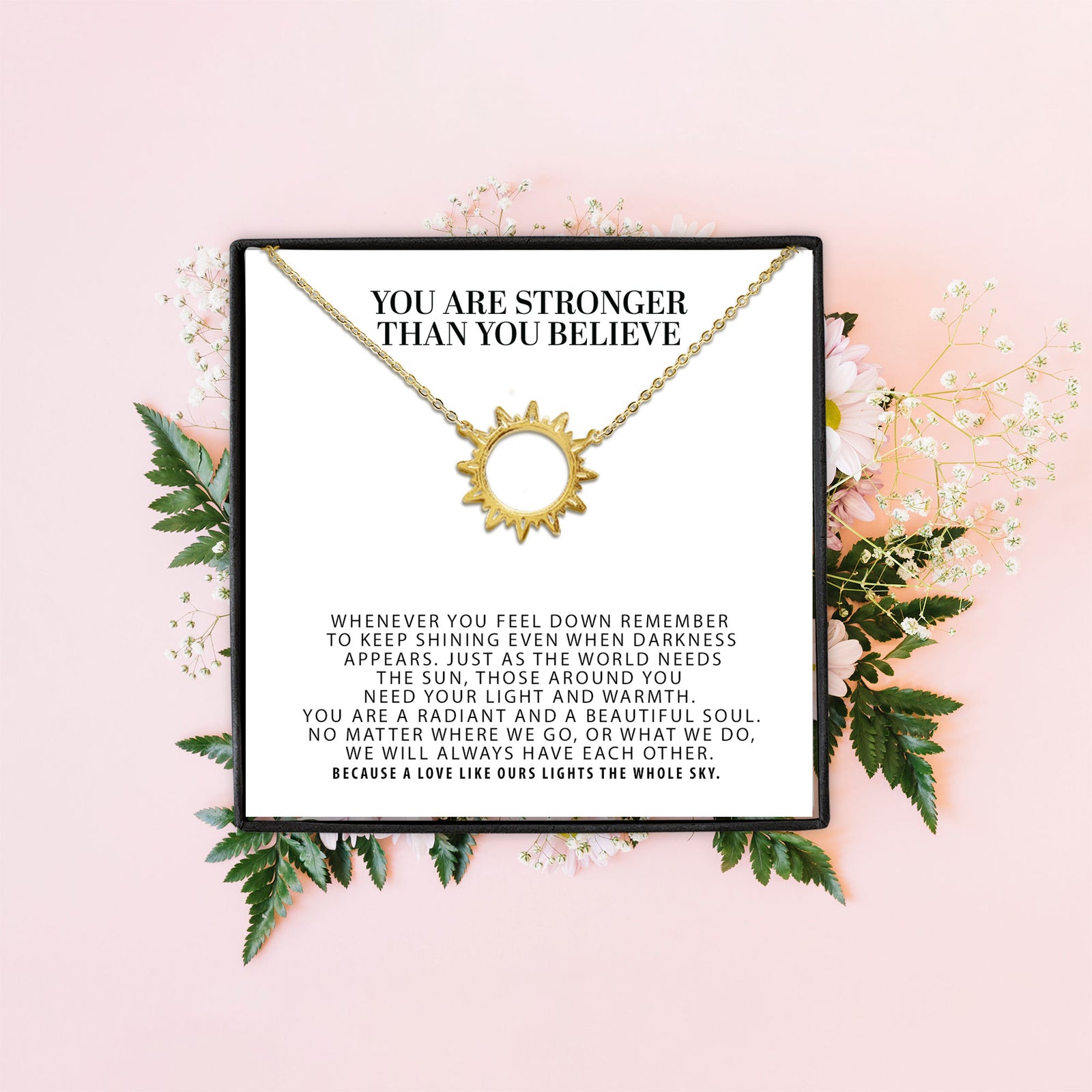 You Are Stronger Than You Believe Sun Pendant, Gift For Niece, Best Friend Gift, Daughter Gift, Birthday Gifts for Her, Dainty Sun Necklace