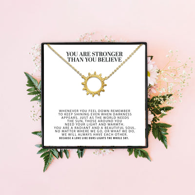 You Are Stronger Than You Believe Sun Pendant, Gift For Niece, Best Friend Gift, Daughter Gift, Birthday Gifts for Her, Dainty Sun Necklace