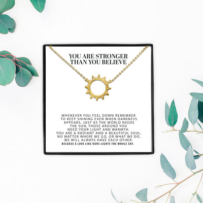 You Are Stronger Than You Believe Sun Pendant, Gift For Niece, Best Friend Gift, Daughter Gift, Birthday Gifts for Her, Dainty Sun Necklace
