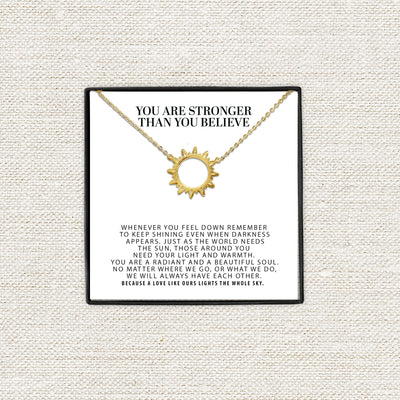 You Are Stronger Than You Believe Sun Pendant, Gift For Niece, Best Friend Gift, Daughter Gift, Birthday Gifts for Her, Dainty Sun Necklace