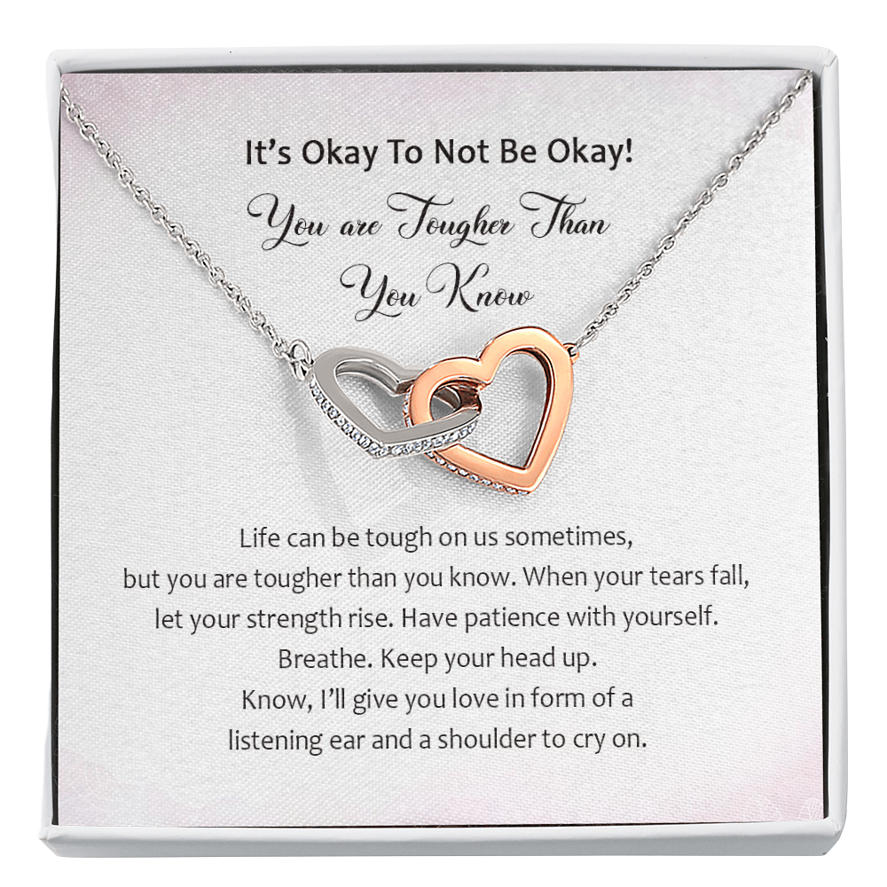 It's Okay Not To Be Okay You Are Tougher Than You Know Interlocked Heart Necklace | Loss of Baby Gift |  Pregnancy Loss Gift | Sorry For Your Loss Gift